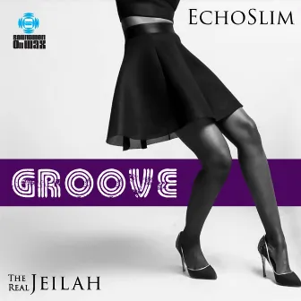 Groove by EchoSlim