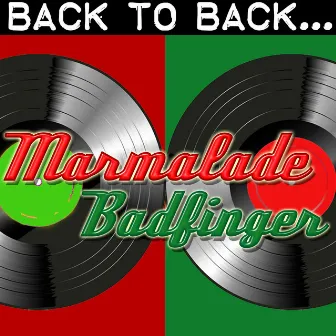 Back To Back: Marmalade & Badfinger by Marmalade