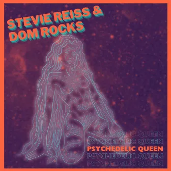 Psychedelic Queen by Stevie Reiss