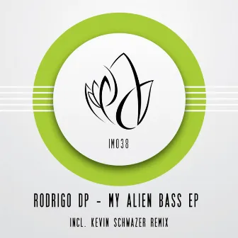 My Alien Bass EP by Rodrigo DP