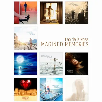 Imagined Memories by Leo de la Rosa