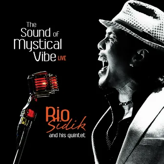 The Sound Of Mystical Vibe (Live) by Rio Sidik