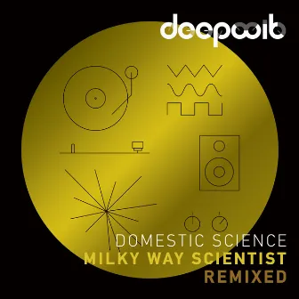 Milky Way Scientist Remixed by Domestic Science