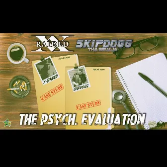 THE PSYCH. EVALUATION by Skipdogg Tha Soulja