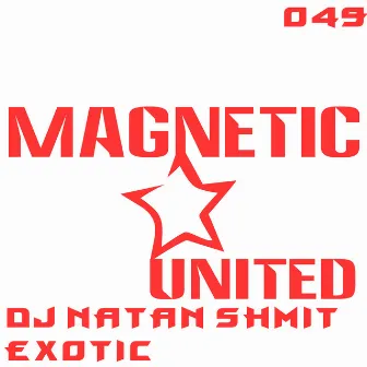 Exotic - Single by DJ NaTaN ShmiT