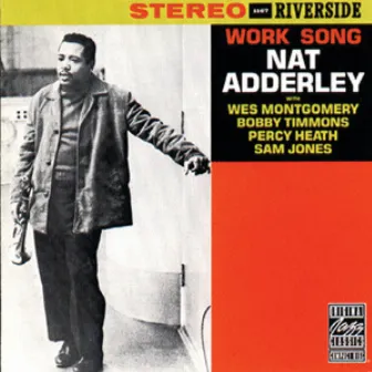 Work Song by Nat Adderley