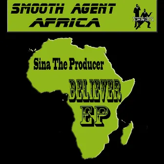 Believer EP by Sina The Producer