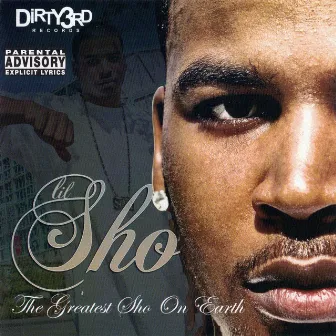 The Greatest Sho On Earth by Lil' Sho