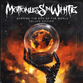 Scoring The End Of The World (Deluxe Edition) by Motionless In White