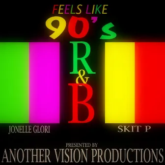 Feels Like 90'S R&B by Jonelle Glori