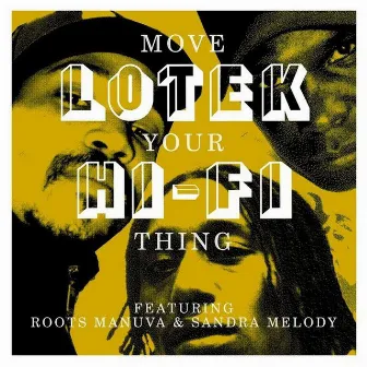 Move Your Thing by Lotek Hi-Fi