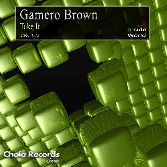 Take It by Gamero Brown