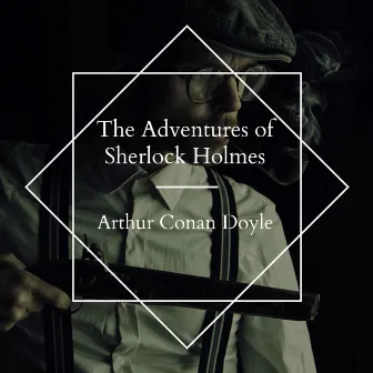 The Adventures of Sherlock Holmes by Mark F. Smith