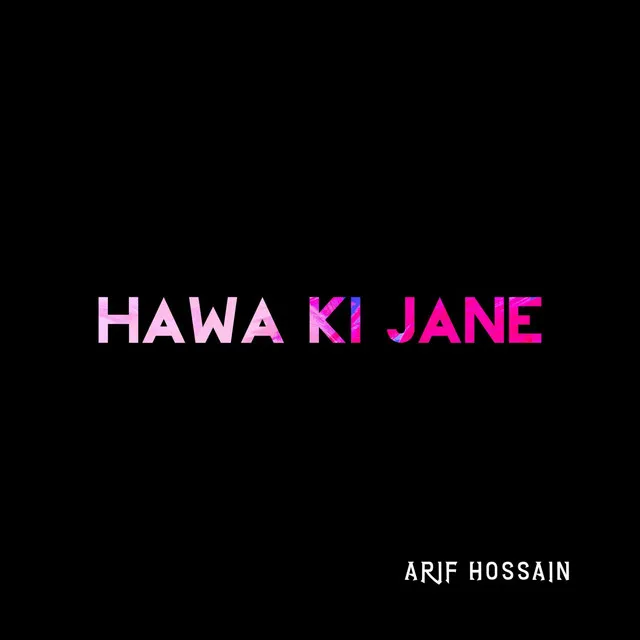 Hawa Ki Jane