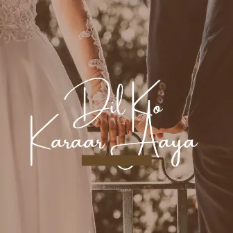 Dil Ko Karaar Ayaa by Angel