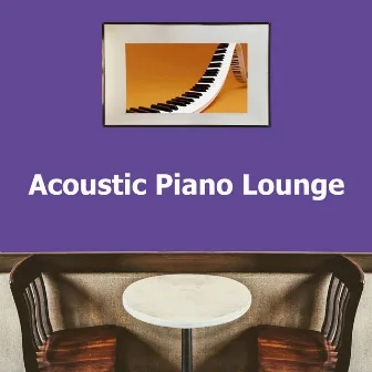 Acoustic Piano Lounge by Italian Piano Bar Music Ensemble