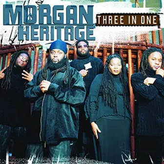 Three in One by Morgan Heritage