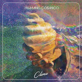 Clima by Humano Cósmico