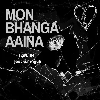 Mon Bhanga Aaina by Tanjir