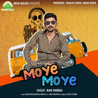 Moye Moye by Ravi Khoraj