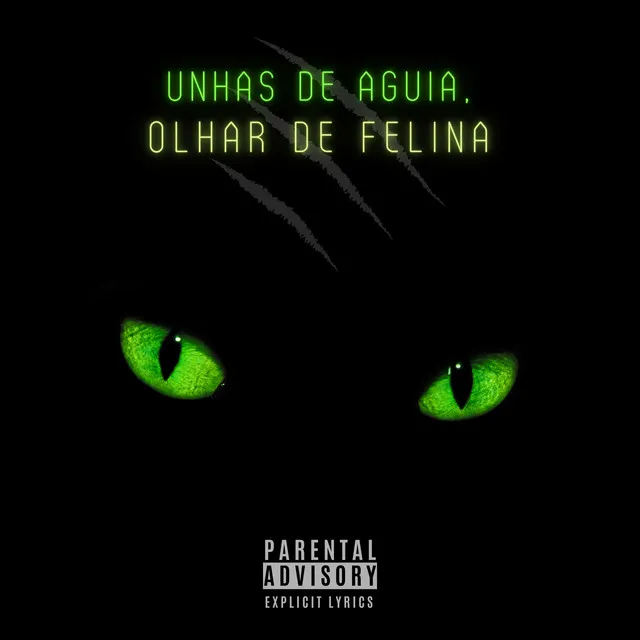 Unhas de Águia, Olhar de Felina