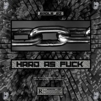 Hard As Fuck by Eagle_Ez