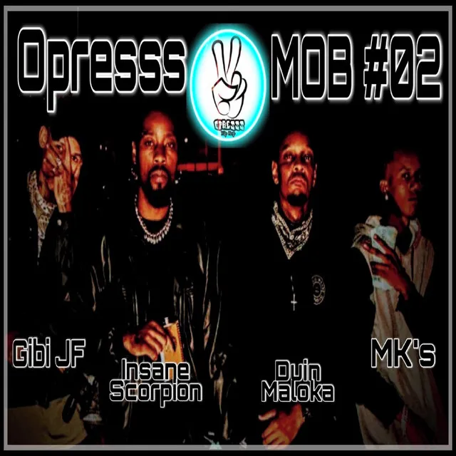 Opresss Mob #02