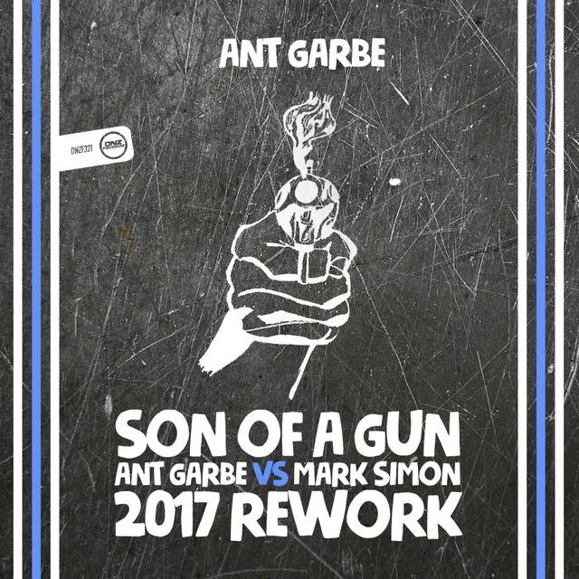 Son Of A Gun - Ant Garbe & Mark Simon 2017 Remix