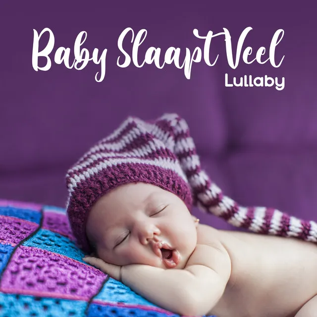 Baby Slaapt Veel: Lullaby, Ontspannende Muziek voor Baby's