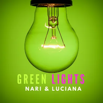 Green Lights by Nari