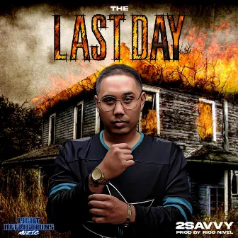 The Last Day by 2savvy