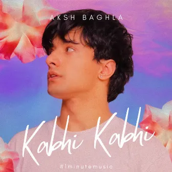 Kabhi Kabhi - 1min Music by Aksh Baghla