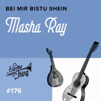 Bei Mir Bistu Shein by Masha Ray