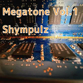 Megatone Volume One (Continuous DJ Mix) by Shympulz