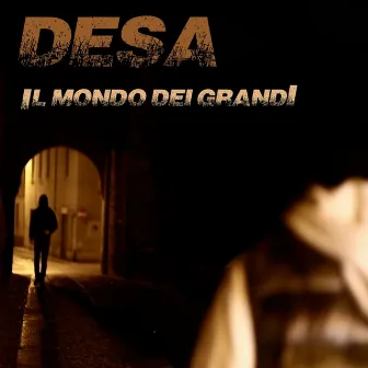 Il mondo dei grandi by Desa