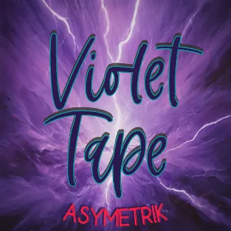 Violet Tape by Asymetrik