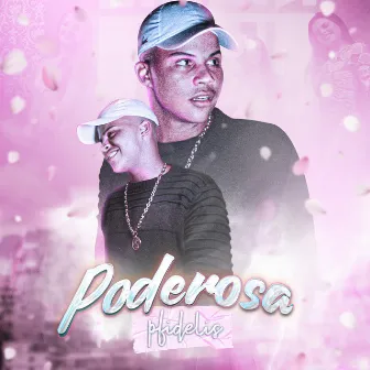 Poderosa by MemaFita Produções