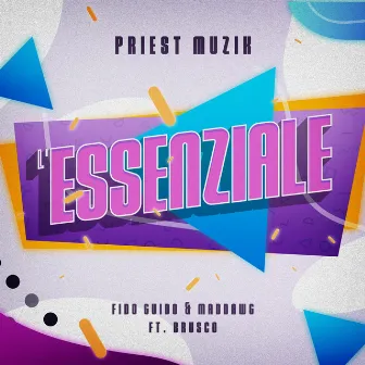 L' Essenziale by Priest Muzik