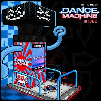 Dance Machine by Hot Goods