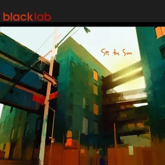 See the Sun by Black Lab