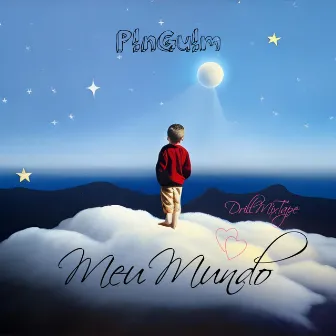 Meu Mundo by P!nGu!m