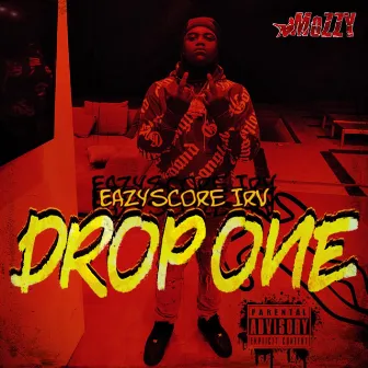 Drop One by Eazyscore Irv