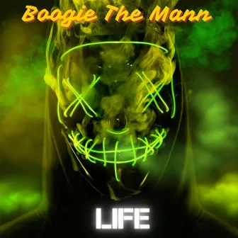 Life by Boogie the Mann