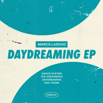 Daydreaming EP by Marco Lazovic