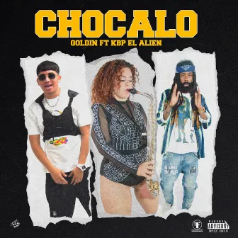 Chocalo by KBP EL ALIEN