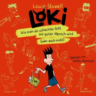 Loki 1: Wie man als schlechter Gott ein guter Mensch wird (oder auch nicht) by Loki