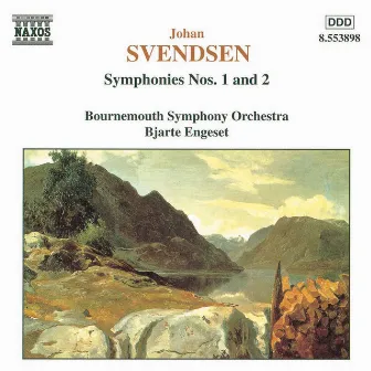 Svendsen: Symphonies Nos. 1 and 2 by Johan Svendsen