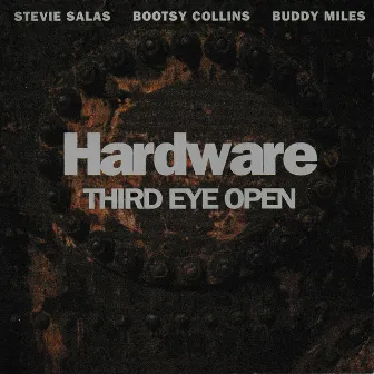 Third Eye Open by Hardware