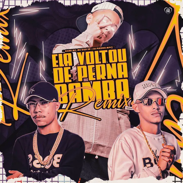 Ela Voltou de Perna Bamba Remix