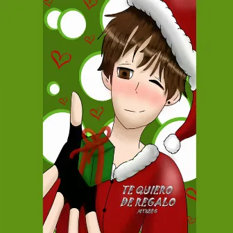 Te Quiero de Regalo by Mykee G